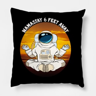 namastay 6 feet away funny Pillow