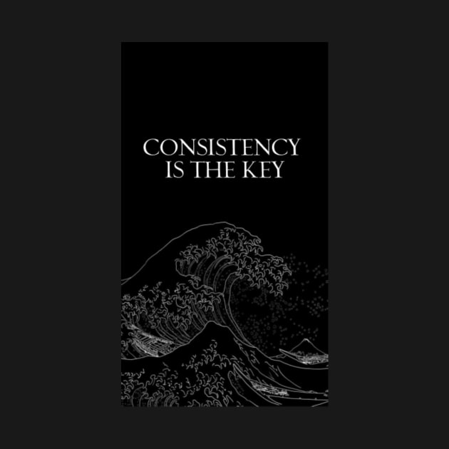 CONSISTENCY Is The Key by Fit-Flex