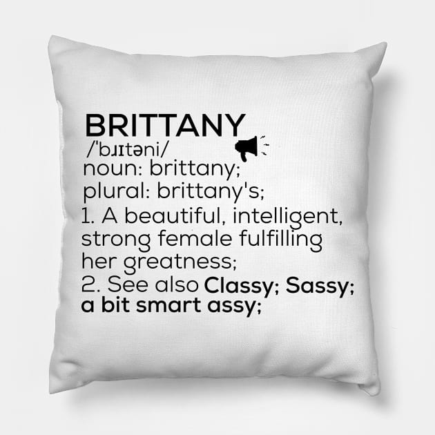 Brittany Name Definition Brittany Female Name Pillow by TeeLogic