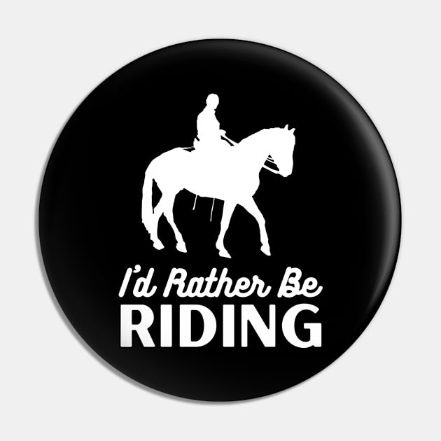 I'd Rather Be Riding Pin by Crafty Mornings