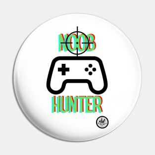 Noob Hunter Pin