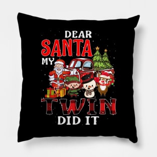 Dear Santa My Twin Did It Funny Pillow
