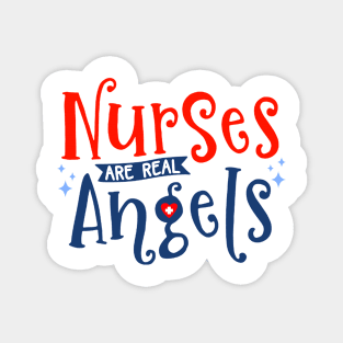 Nurses Are Real Angels - Nurse Mom Magnet