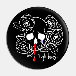 Tough bones Pin