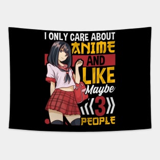 I Only Care About Anime And Like Maybe 3 People Tapestry