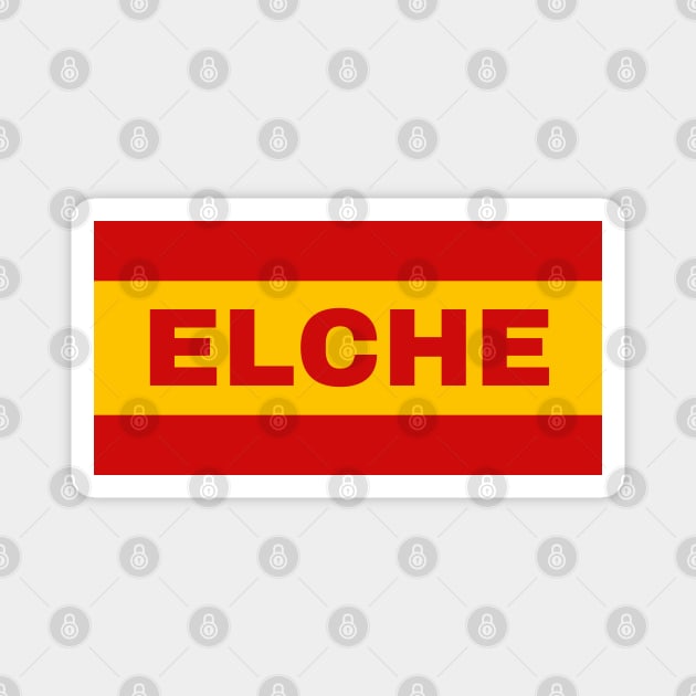 Elche City in Spanish Flag Colors Magnet by aybe7elf