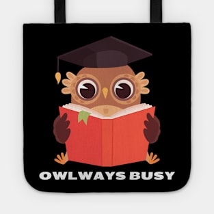 Owlways Busy | Cute Owl Pun Tote