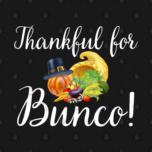 Thankful for Bunco Thanksgiving Game Night by MalibuSun