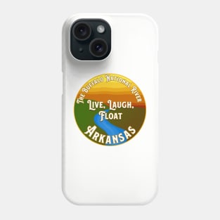 Buffalo National River - Live, Laugh, Float Design Phone Case