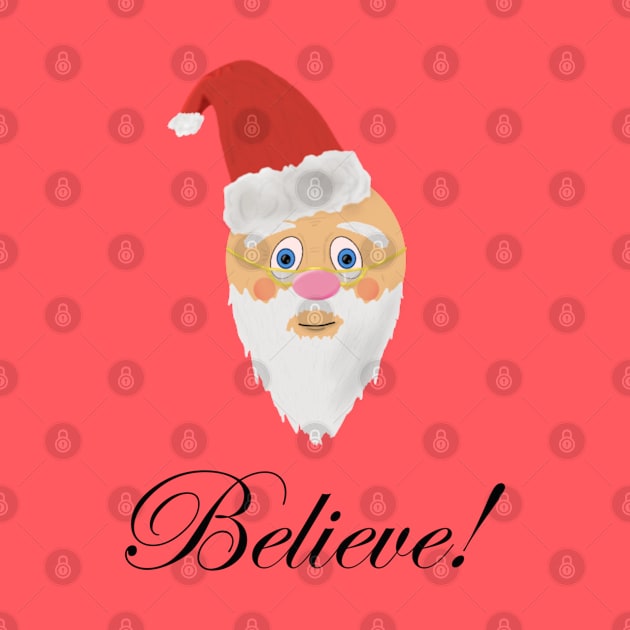 I Believe In Santa Claus by Lunar Scrolls Design