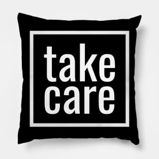 Take care Pillow