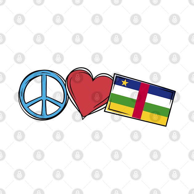 Peace Love Central African Republic Central African Flag by BramCrye