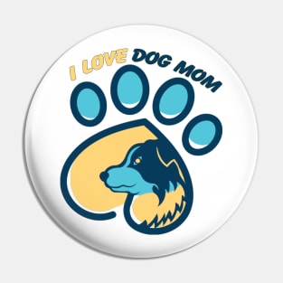 I Love Dog Mom II Pin