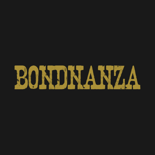 The Weekly Planet - Bondnanza by dbshirts