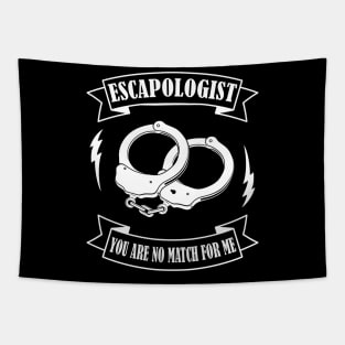 Escapologist You Are No Match For Me Handcuffs Tapestry