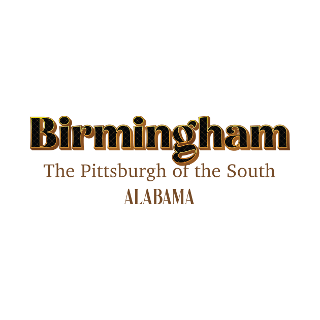 Birmingham The Pittsburgh of The South Alabama by PowelCastStudio