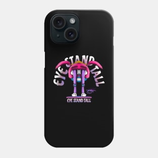 EYE STAND TALL Design Phone Case