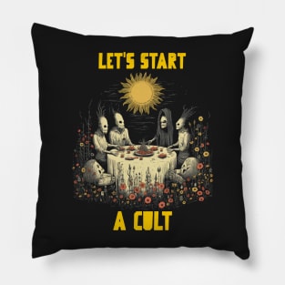 Let’s start a cult Pillow