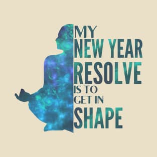 New Year Resolution For Yoga Galactic Version T-Shirt