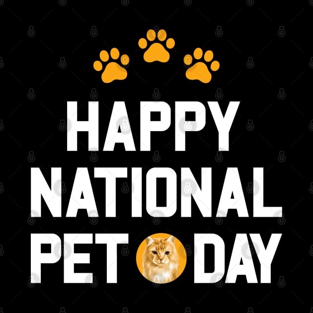 Happy National Pet Day by Den Vector