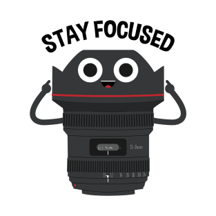 Stay Focused T-Shirt