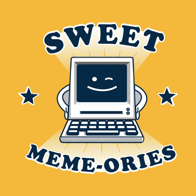 Sweet Meme-ories by Made With Awesome