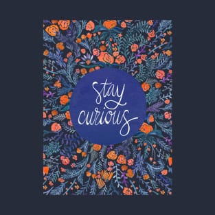 Stay Curious T-Shirt