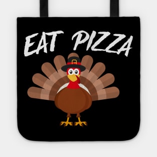 Turkey eat pizza thanksgiving Tote