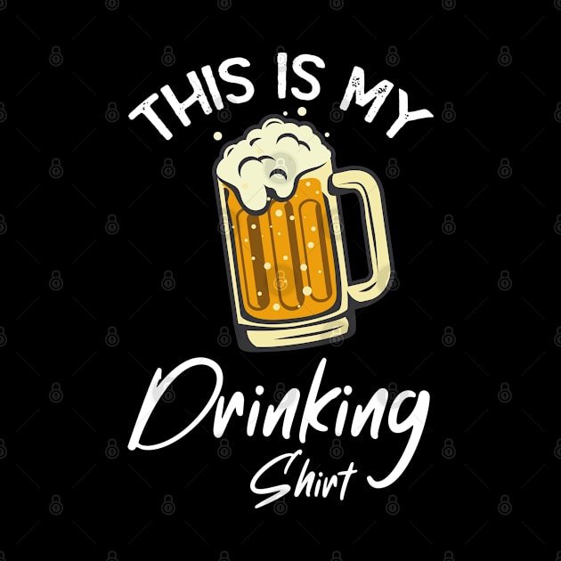 This is my drinking shirt by Crazy Shirts For All