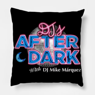 DJs After Dark Pillow