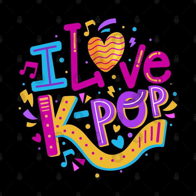 I Love K Pop by Mako Design 