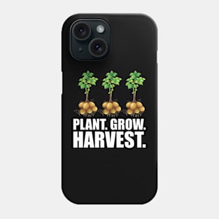 Potato farmer - Plant. Grow. Harvest. w Phone Case