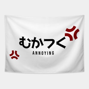 ANNOYING むかつく | Minimal Japanese Kanji English Text Aesthetic Streetwear Unisex Design | Shirt, Hoodie, Coffee Mug, Mug, Apparel, Sticker, Gift, Pins, Totes, Magnets, Pillows Tapestry