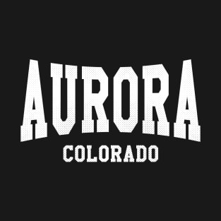 Aurora, Colorado - CO Arched Type T-Shirt