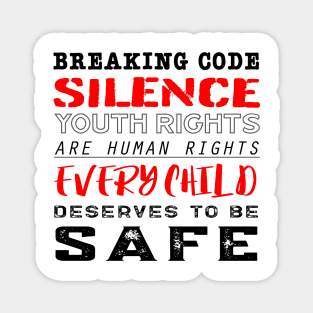 Every Child Deserves to Be Safe - #breakingcodesilence Magnet