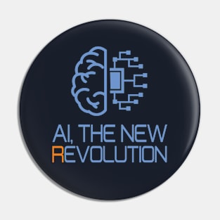 Ai the New Revolution Pin