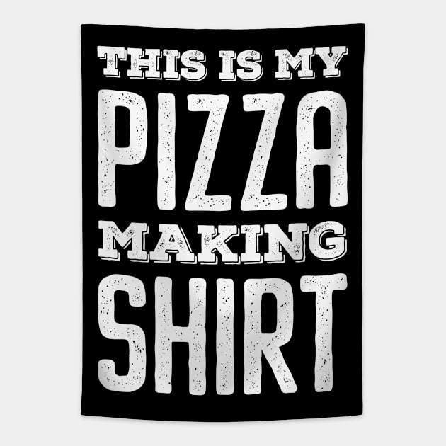 This Is My Pizza Making Shirt - Vintage Bold Tapestry by neodhlamini