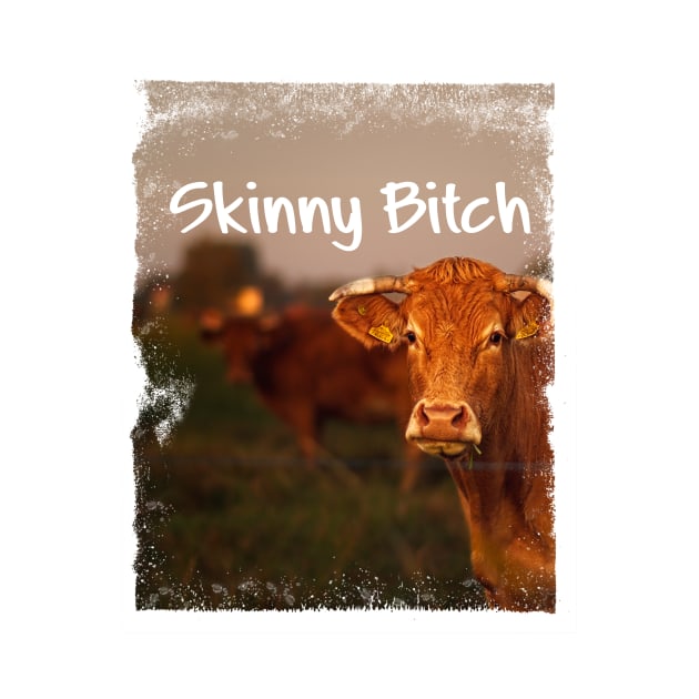 Skinny Bitch by RichardCBAT