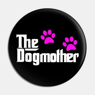 The Dogmother-Dog  Mother's Day Cute Pin