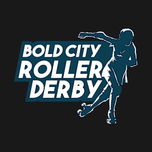 Roller Derby Design/ featuring text that says/ Bold City Roller Derby roller T-Shirt