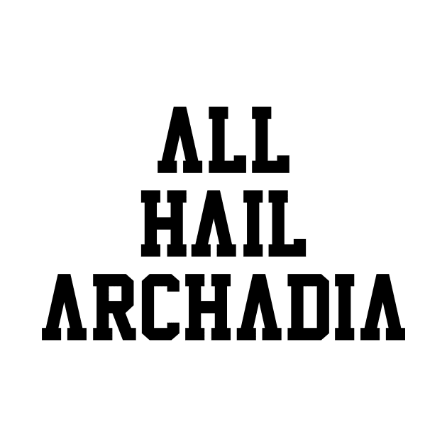 All Hail Archadia by bobbuel