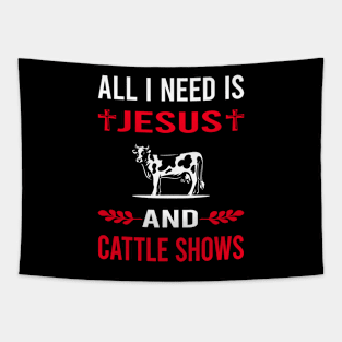 I Need Jesus And Cattle Show Tapestry