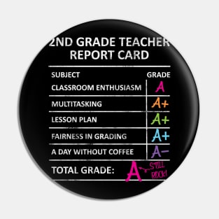 Funny 2nd Second Grade Teacher Report Card Back to School Pin