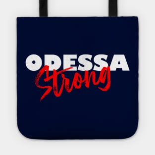 ODESSA STRONG - 100% PROCEEDS TO VICTIMS Tote