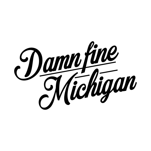 Damn Fine Michigan by sadsquatch