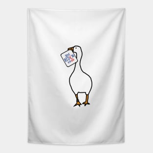 Small Goose with Stolen Joe Biden 2020 Sign Tapestry