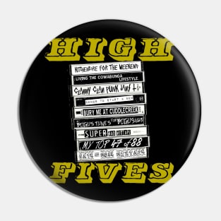 HIGH FIVES MIXTAPES Pin