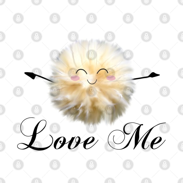 "Love me"  Fluff ball by CarolineArts