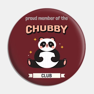 proud member of the chubby club Pin