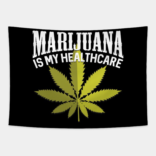 Marijuana Is My Healthcare Tapestry by RadStar